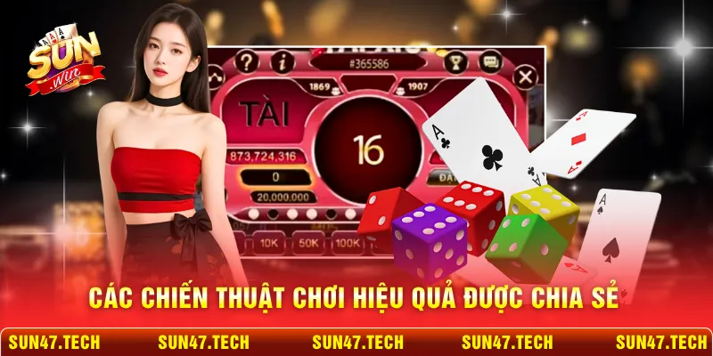 Các chiến thuật chơi hiệu quả được chia sẻ