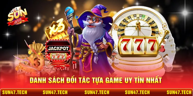 Danh sách đối tác tựa game uy tín nhất
